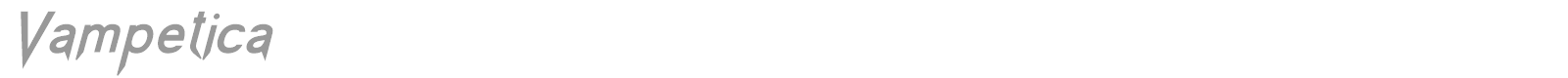 Vampetica font preview